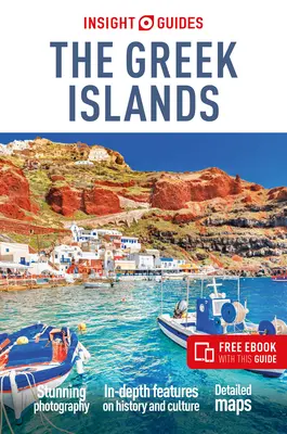 Insight Guides les îles grecques : Guide de voyage avec eBook gratuit - Insight Guides the Greek Islands: Travel Guide with Free eBook