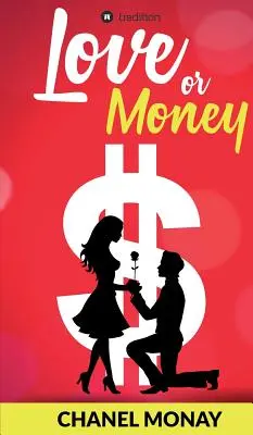 L'amour ou l'argent - Love or Money
