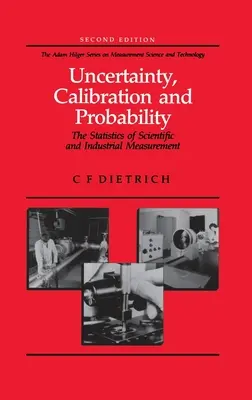 Incertitude, étalonnage et probabilité : La statistique des mesures scientifiques et industrielles - Uncertainty, Calibration and Probability: The Statistics of Scientific and Industrial Measurement