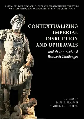 Contextualiser les perturbations et bouleversements impériaux et les défis de recherche associés - Contextualizing Imperial Disruption and Upheavals and Their Associated Research Challenges