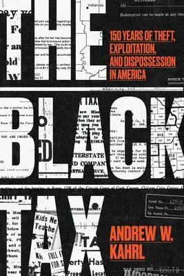 La taxe noire : 150 ans de vol, d'exploitation et de dépossession en Amérique - The Black Tax: 150 Years of Theft, Exploitation, and Dispossession in America