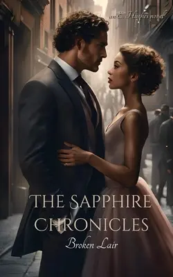 Les Chroniques de Saphir : L'antre brisée - The Sapphire Chronicles: Broken Lair