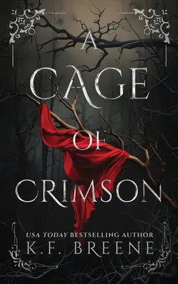 Une cage de cramoisi - A Cage of Crimson