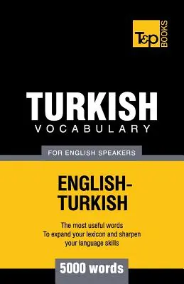 Vocabulaire turc pour anglophones - 5000 mots - Turkish vocabulary for English speakers - 5000 words