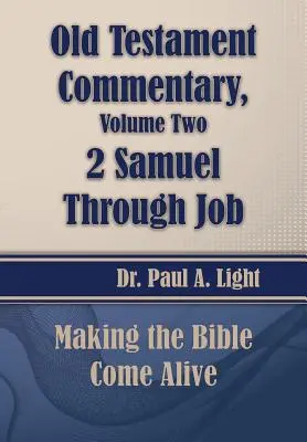 Commentaire sur l'Ancien Testament, de 2 Samuel à Job - Old Testament Commentary, 2 Samuel Through Job