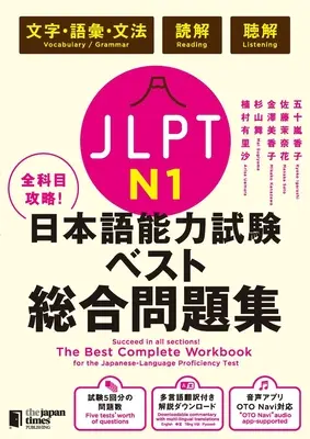 Le meilleur manuel complet pour l'examen d'aptitude en langue japonaise N1 - The Best Complete Workbook for the Japanese-Language Proficiency Test N1