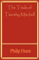 Les procès de Timothy Mitchell - Trials of Timothy Mitchell