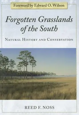 Les prairies oubliées du Sud : Histoire naturelle et conservation - Forgotten Grasslands of the South: Natural History and Conservation