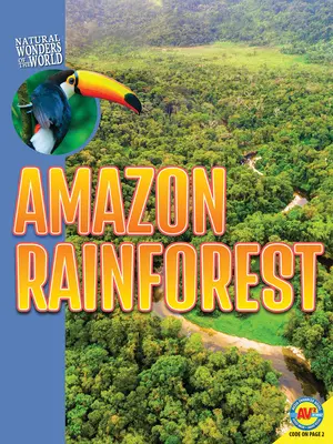 La forêt amazonienne - Amazon Rainforest