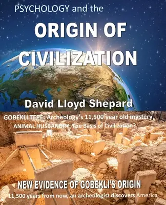 La PSYCHOLOGIE et l'ORIGINE DE LA CIVILISATION - PSYCHOLOGY and the ORIGIN OF CIVILIZATION