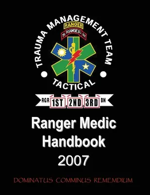 Manuel du Ranger Medic - Équipe de gestion des traumatismes - Ranger Medic Handbook - Trauma Management Team