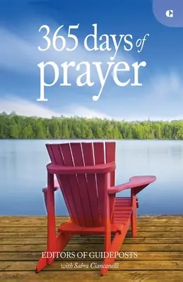 365 jours de prière : Réflexions simples pour vous connecter à Dieu - 365 Days of Prayer: Simple Reflections to Connect You to God