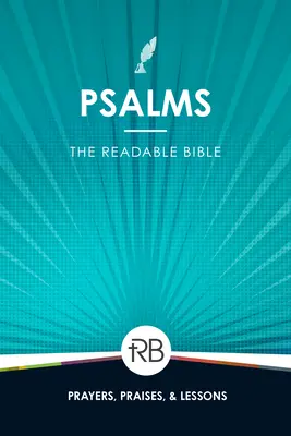 La Bible lisible : Psaumes - The Readable Bible: Psalms