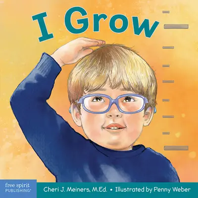 Je grandis : Un livre sur la croissance physique, sociale et émotionnelle - I Grow: A Book about Physical, Social, and Emotional Growth