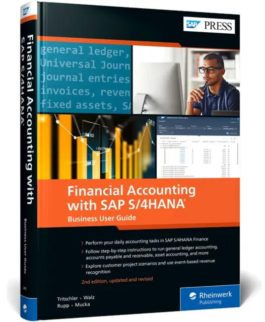 Comptabilité financière avec SAP S/4hana : Business User Guide - Financial Accounting with SAP S/4hana: Business User Guide