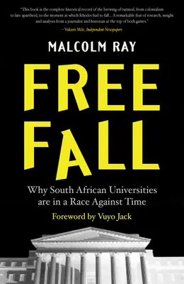 Chute libre : Pourquoi les universités sud-africaines sont engagées dans une course contre la montre - Free Fall: Why South African Universities Are in a Race Against Time