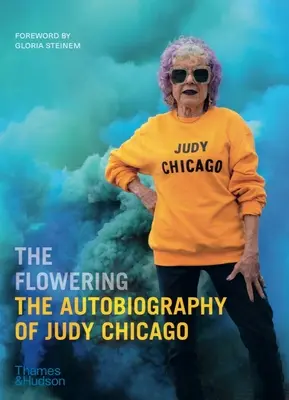 La floraison : L'autobiographie de Judy Chicago - The Flowering: The Autobiography of Judy Chicago