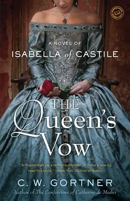 Le vœu de la reine : Un roman d'Isabelle de Castille - The Queen's Vow: A Novel of Isabella of Castile