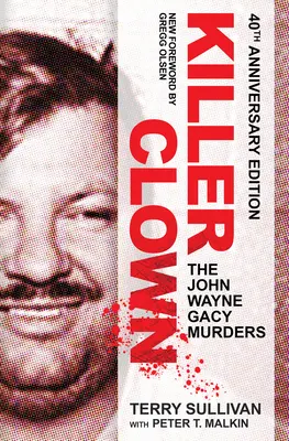Clown tueur : Les meurtres de John Wayne Gacy - Killer Clown: The John Wayne Gacy Murders
