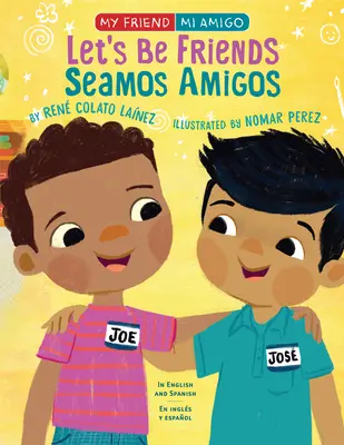 Let's Be Friends / Seamos Amigos : In English and Spanish / En Ingles Y Espaol - Let's Be Friends / Seamos Amigos: In English and Spanish / En Ingles Y Espaol