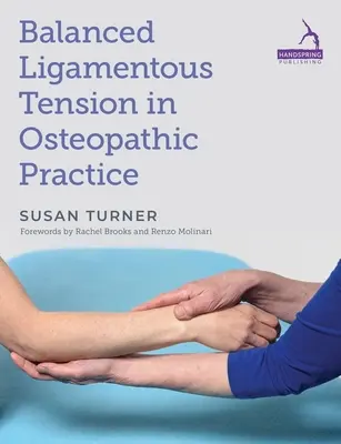 La tension ligamentaire équilibrée dans la pratique ostéopathique - Balanced Ligamentous Tension in Osteopathic Practice