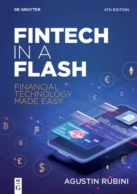 Fintech en un clin d'œil : la technologie financière en toute simplicité - Fintech in a Flash: Financial Technology Made Easy