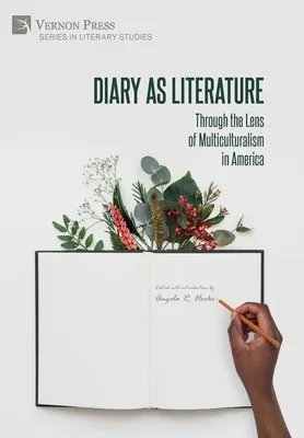 Le journal intime en tant que littérature : A travers la lentille du multiculturalisme en Amérique - Diary as Literature: Through the Lens of Multiculturalism in America
