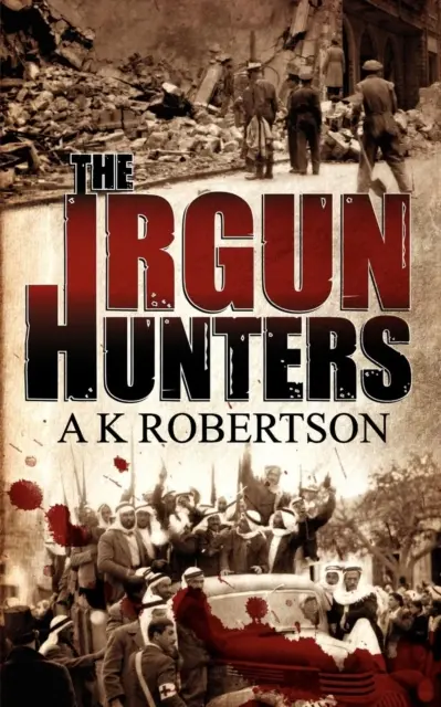 Chasseurs de l'Irgoun - Irgun Hunters