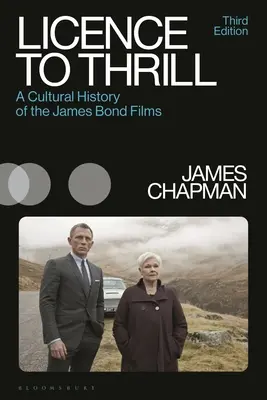 Licence to Thrill : Une histoire culturelle des films de James Bond - Licence to Thrill: A Cultural History of the James Bond Films