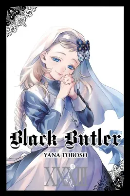 Le majordome noir, vol. 33 - Black Butler, Vol. 33