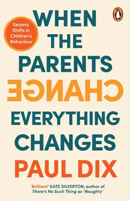 Quand les parents changent, tout change : Les bouleversements sismiques dans le comportement des enfants - When the Parents Change, Everything Changes: Seismic Shifts in Children's Behaviour