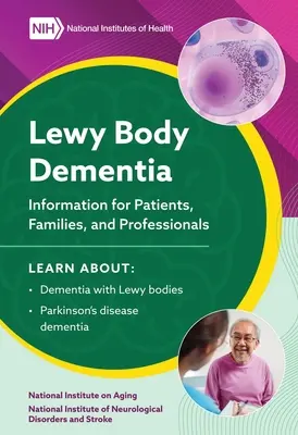 2023 Démence à corps de Lewy - Information pour les patients, les familles et les professionnels : Information pour les patients, les familles et les professionnels : Information pour les patients, les familles et les professionnels : Information pour les patients, les familles et les professionnels - 2023 Lewy Body Dementia - Information for Patients, Families, and Professionals: Information for Patients, Families, and Professionals: Information fo
