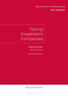 Les sociétés d'investissement familiales - 2e édition - Family Investment Companies - 2nd Edition