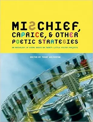 Caprice d'espièglerie et autres stratégies poétiques - Mischief Caprice and Other Poetic Strategies