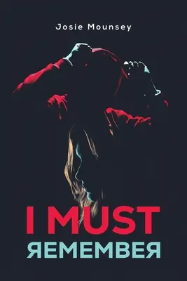 Je dois me souvenir - I Must Remember