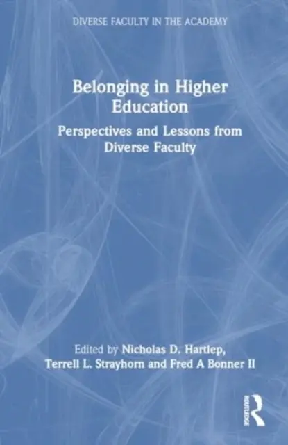 L'appartenance à l'enseignement supérieur : Perspectives et leçons de divers professeurs - Belonging in Higher Education: Perspectives and Lessons from Diverse Faculty