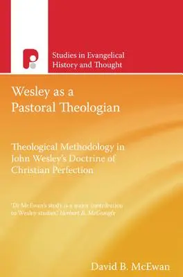 Seht : Wesley, théologien pastoral - Seht: Wesley As A Pastoral Theologian