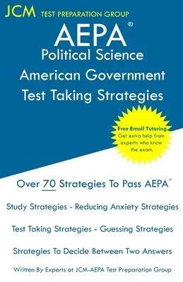 AEPA Political Science American Government - Test Taking Strategies : Examen AEPA AZ006 - Tutorat en ligne gratuit - Nouvelle édition 2020 - Les dernières stratégies - AEPA Political Science American Government - Test Taking Strategies: AEPA AZ006 Exam - Free Online Tutoring - New 2020 Edition - The latest strategies