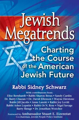 Les mégatendances juives : Tracer la voie de l'avenir du judaïsme américain - Jewish Megatrends: Charting the Course of the American Jewish Future