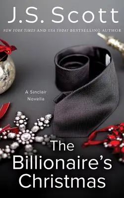 Le Noël du milliardaire : Une nouvelle de Sinclair - The Billionaire's Christmas: A Sinclair Novella