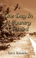 Une journée dans un verger de campagne - One Day in a Country Orchard