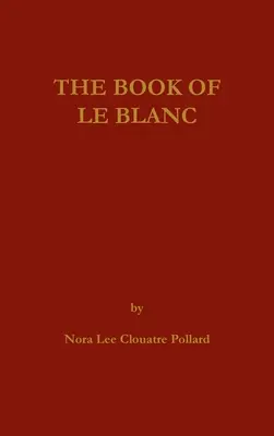 Le livre de LeBlanc - The Book of LeBlanc