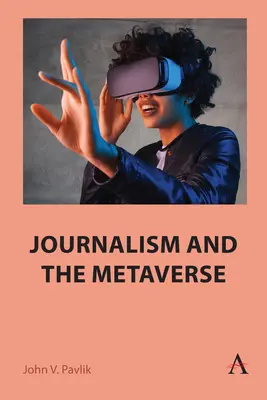 Le journalisme et le métavers - Journalism and the Metaverse