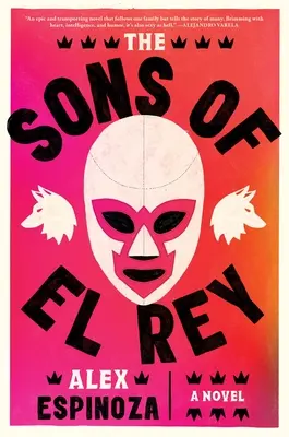 Les fils d'El Rey - The Sons of El Rey