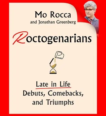 Roctogénaires : Débuts, retours et triomphes en fin de vie - Roctogenarians: Late in Life Debuts, Comebacks, and Triumphs
