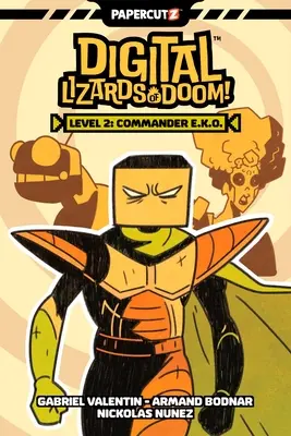 Digital Lizards of Doom Vol. 2 : Commander E.K.O. - Digital Lizards of Doom Vol. 2: Commander E.K.O.