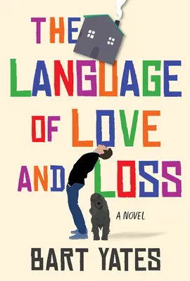 Le langage de l'amour et de la perte : un roman émouvant et plein d'esprit, parfait pour les clubs de lecture - The Language of Love and Loss: A Witty and Moving Novel Perfect for Book Clubs