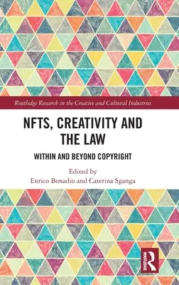 Les NFT, la créativité et la loi : Dans et au-delà du droit d'auteur - NFTs, Creativity and the Law: Within and Beyond Copyright