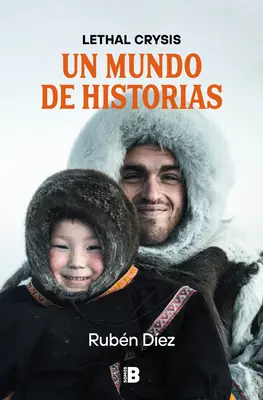 Un Mundo de Historias / Un monde d'histoires - Un Mundo de Historias / A World of Stories