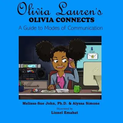 Olivia Connects : Guide des modes de communication - Olivia Connects: A Guide to Modes of Communication